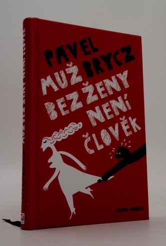 Muž bez ženy není člověk