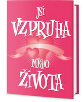 Jsi vzpruha mého života