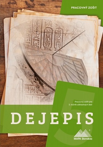 Dejepis 5 - Pracovný zošit