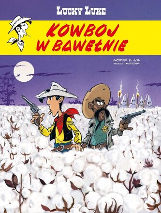 Lucky Luke. Kowboj w bawełnie Lucky Luke. Kowboj w bawełnie
