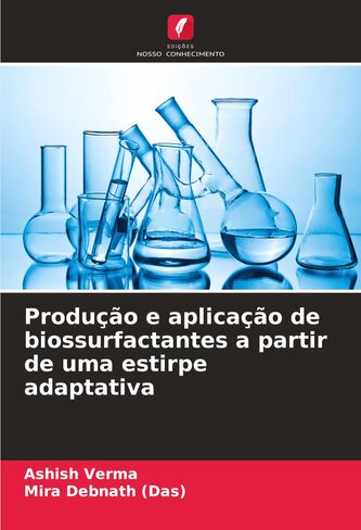 Produção e aplicação de biossurfactantes a partir de uma estirpe adaptativa