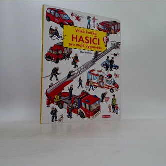 Velká knížka- Hasiči pro malé vypravěče