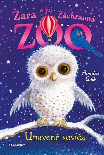 Zara a jej Záchranná zoo - Unavené sovíča Zara a jej Záchranná zoo - Unavené sovíča