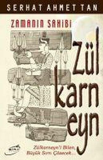 Zamanin Sahibi Zülkarneyn