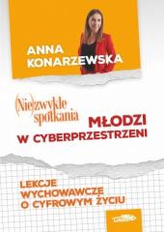 (Nie)zwykłe spotkania. Młodzi w cybersprzestrzeni