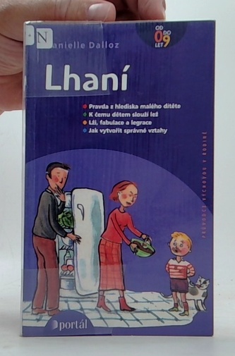 Lhaní / Pravda z hlediska malého dítěte