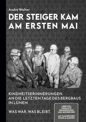 Der Steiger kam am ersten Mai