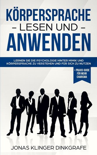 Köpersprache lesen und anwenden