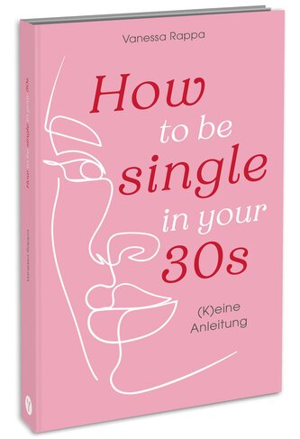 How to be single in your 30s