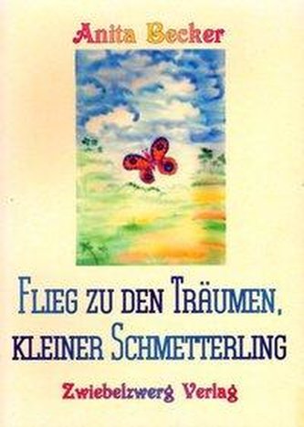Flieg zu den Träumen, kleiner Schmetterling