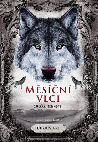 Měsíční vlci: Smečka temnoty