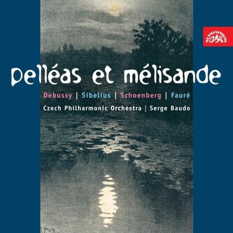 CESKA FILHARMONIE/BAUDO SERGE  DEBUSSY / SIBELIUS / SCHONBERG / FAURE