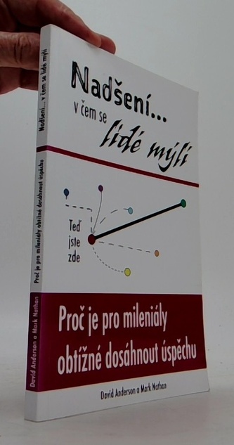 Nadšení... v čem se lidé mýlí: Proč je pro mileniály obtižné dos