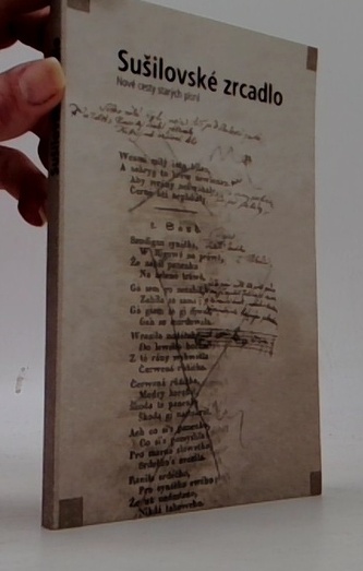 Sušilovské zrcadlo. Nové cesty starých písní