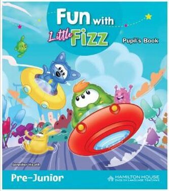 Fun with Little Fizz Pre-Junior Pupil's Book