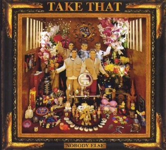 Take That:  Nobody Else