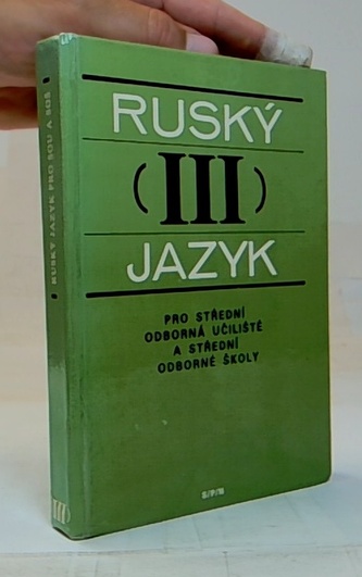 Ruský jazyk III-pro střední odborná učilišzě a střední odborné š