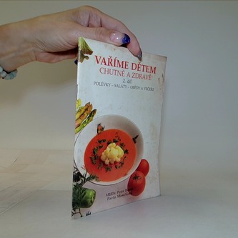 Vaříme dětem chutně a zdravě 2. díl