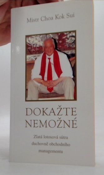 Dokažte nemožné (Zlatá lotosová sútra duchovně obchodního manage