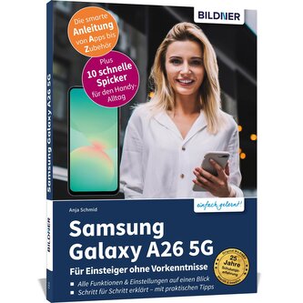 Samsung Galaxy A26 5G - Für Einsteiger ohne Vorkenntnisse