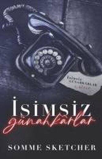 Isimsiz Günahkarlar 1. Kitap