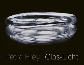 Petra Frey: Glas-Licht