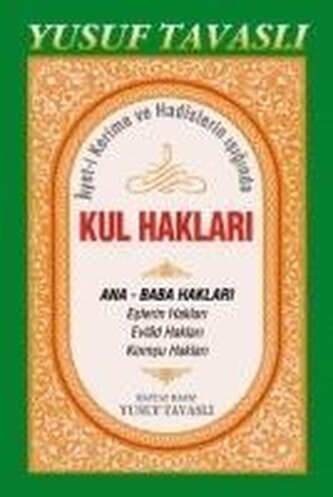 Ayet-i Kerime ve Hadislerin Isiginda Kul Haklari