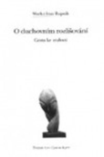 O duchovním rozlišování cesta ke zralosti