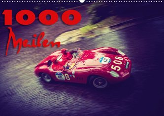 1000 Meilen (Wandkalender 2021 DIN A2 quer)