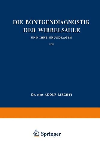 Die Röntgendiagnostik der Wirbelsäule und Ihre Grundlagen