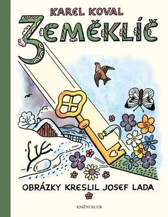 Zeměklíč : povídání s dětmi : s obrázky Josefa Lady (Karel Koval, 2017) Zeměklíč : povídání s dětmi : s obrázky Josefa Lady (Karel Koval, 2017)