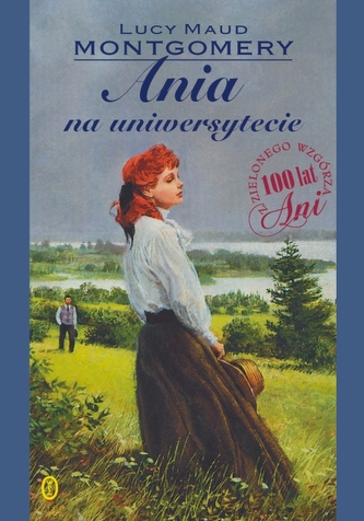 Ania na uniwersytecie. Montgomery, Lucy Maud. Opr. miękka