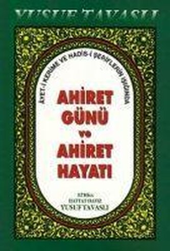 Ahiret Günü ve Ahiret Hayati