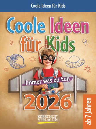 Coole Ideen für Kids 2026