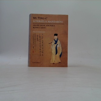 Literáti a mandaríni neoficiální kronika konfuciánů