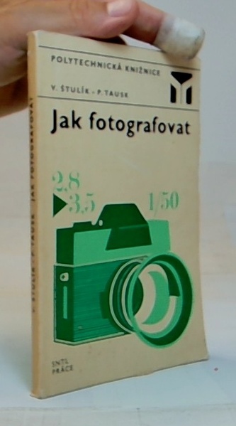Jak fotografovat (polytechnická knižnice)