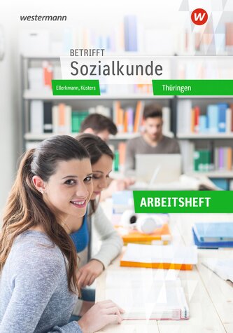Betrifft Sozialkunde. Arbeitsheft. Ausgabe Thüringen