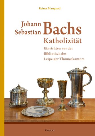 Johann Sebastian Bachs Katholizität