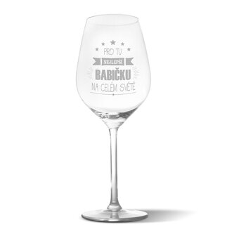 Sklenička na víno Pro tu nejlepší babičku: 49 cl