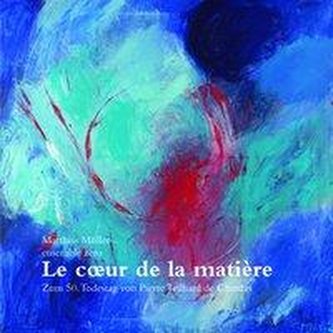 Le coeur de la matière. CD