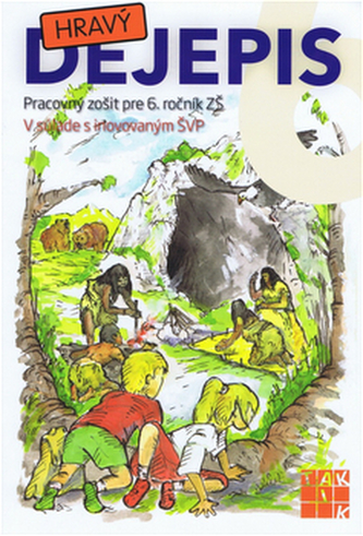 Hravý dejepis 6