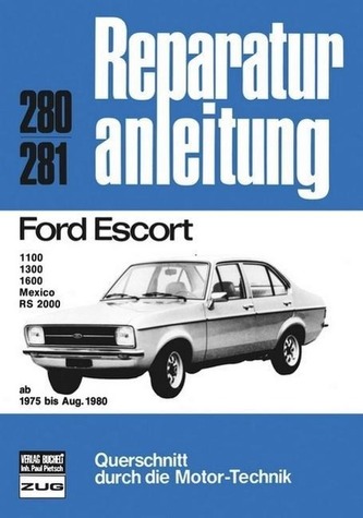 Ford Escort 1100, 1300, 1600, Mexico, RS 2000 (ab 1975 bis August 1980)