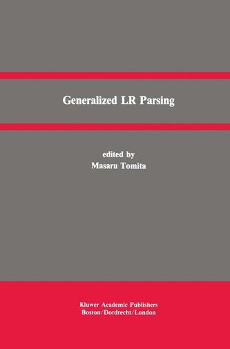 Generalized LR Parsing Generalized LR Parsing