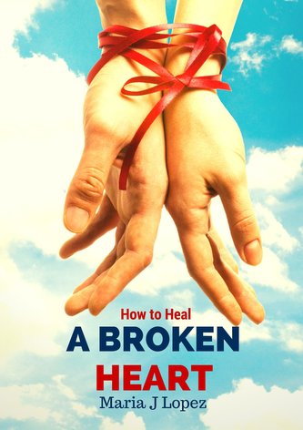 HT HEAL A BROKEN HEART