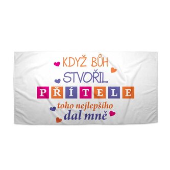 Ručník Když Bůh stvořil přítele: 70x140 cm