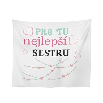 Deka Pro tu nejlepší sestru: 150x120 cm Deka Pro tu nejlepší sestru: 150x120 cm