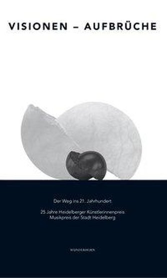 Visionen, Aufbrüche