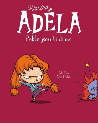 Vostrá Adéla - Peklo jsou ti druzí