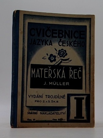 Mateřská řeč. Cvičebnice jazyka českého I.