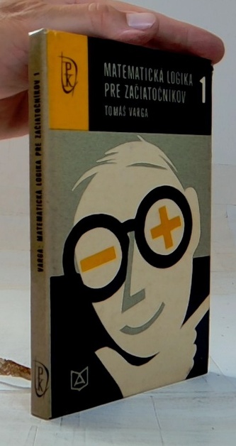 Matematická logika pre začiatočníkov 1